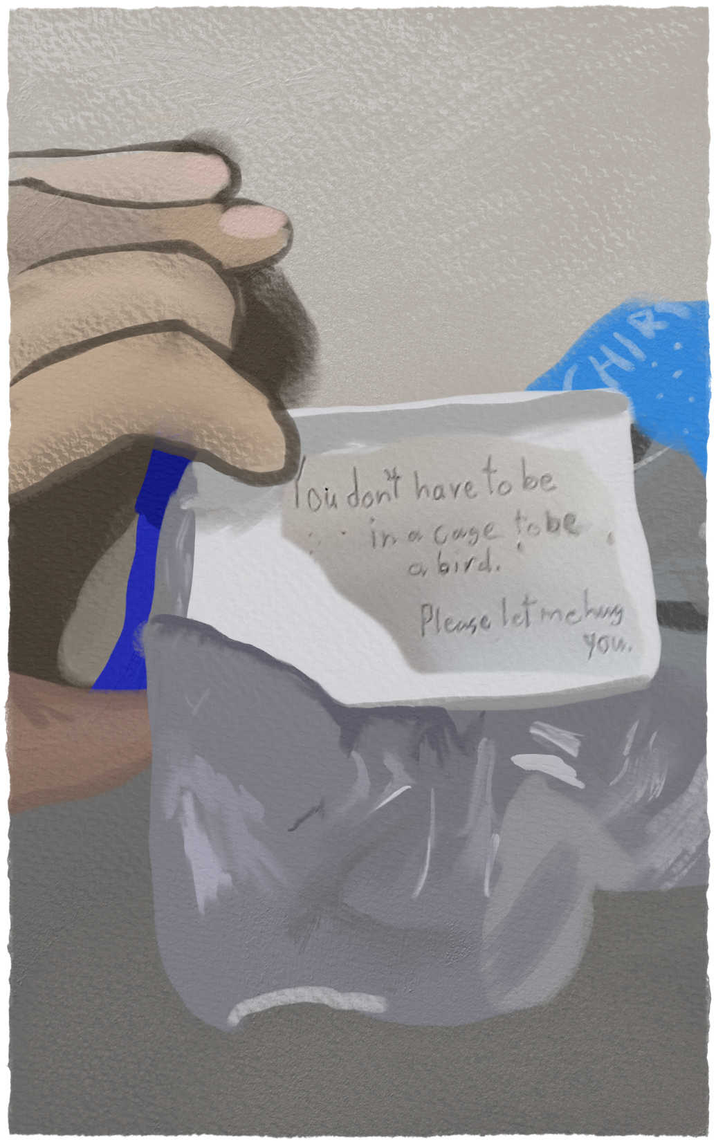 A digital painting featuring a POV of someone holding a candy wrapper against the wall. On the wrapper says "You don't have to be in a cage to be a bird. Please let me hug you." Links to the hub page.