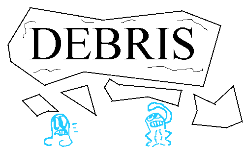 DEBRIS in all caps is written on a large, falling rock. Four, smaller rocks are falling underneath it. Two cyan fellows are underneath all this. One running, the other covering its head.